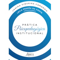 PRÁTICA PSICOPEDAGÓGICA INSTITUCIONAL