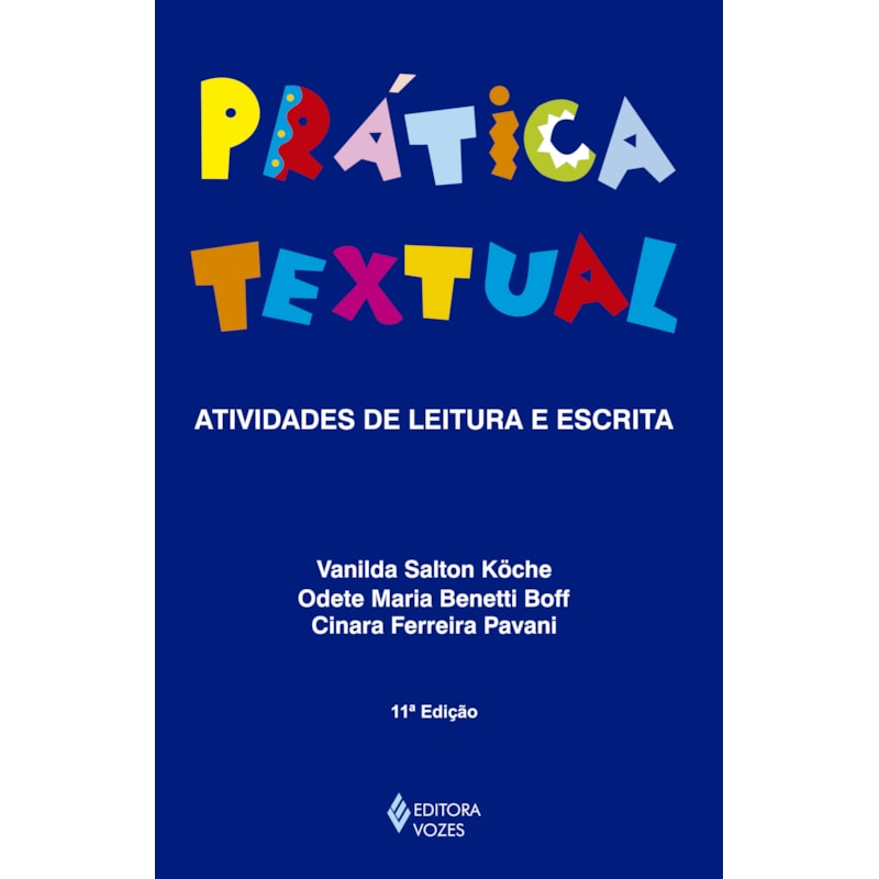 PRÁTICA TEXTUAL: ATIVIDADES DE LEITURA E ESCRITA