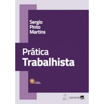 PRÁTICA TRABALHISTA - 13ª EDIÇÃO 2027