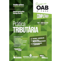 Prática tributária: passe na OAB 2ª fase - completaço® - 10ª edição