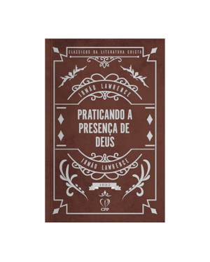 PRATICANDO A PRESENÇA DE DEUS