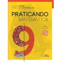 PRATICANDO MATEMÁTICA - 9º ANO - ENSINO FUNDAMENTAL II