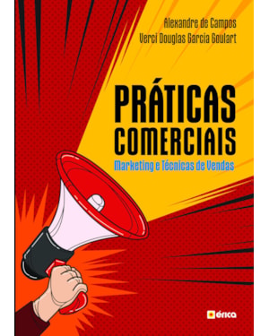 PRÁTICAS COMERCIAIS: MARKETING E TÉCNICAS DE VENDAS