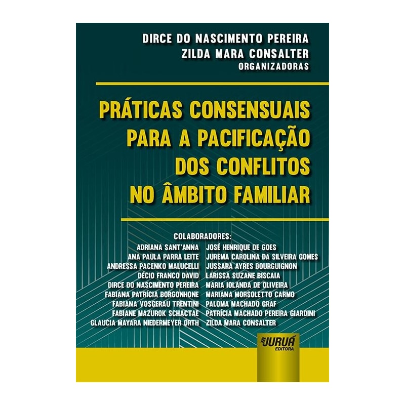 PRÁTICAS CONSENSUAIS PARA A PACIFICAÇÃO DOS CONFLITOS NO ÂMBITO FAMILIAR