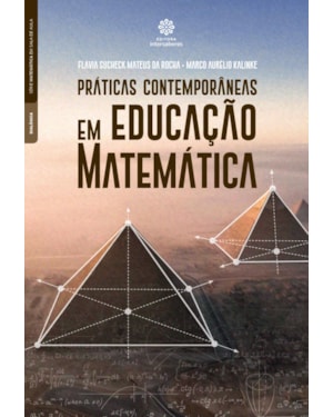 PRÁTICAS CONTEMPORÂNEAS EM EDUCAÇÃO MATEMÁTICA
