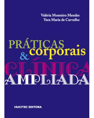 PRÁTICAS CORPORAIS E CLÍNICA AMPLIADA