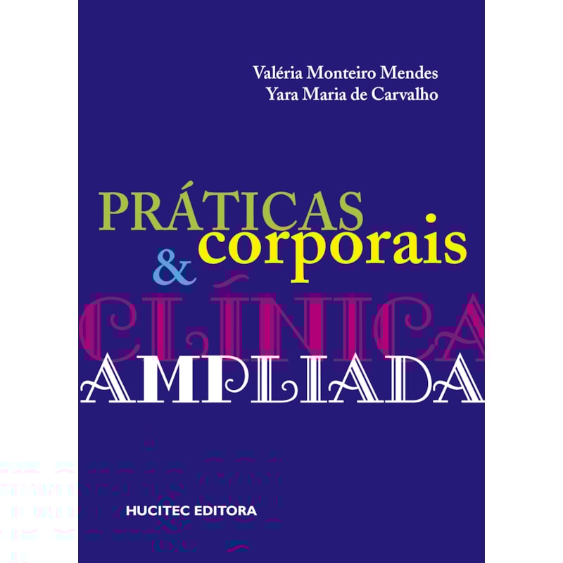 PRÁTICAS CORPORAIS E CLÍNICA AMPLIADA