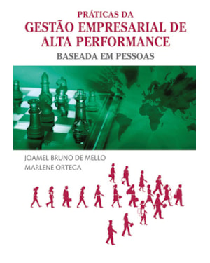 Práticas da gestão empresarial de alta perfomance baseada em pessoas