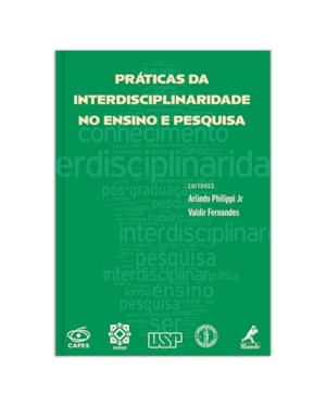 Práticas da interdisciplinaridade no ensino e pesquisa