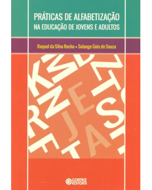 PRÁTICAS DE ALFABETIZAÇÃO NA EDUCAÇÃO DE JOVENS E ADULTOS