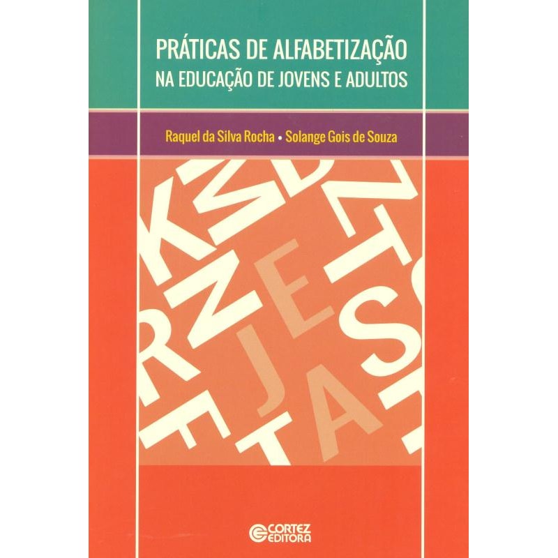 PRÁTICAS DE ALFABETIZAÇÃO NA EDUCAÇÃO DE JOVENS E ADULTOS