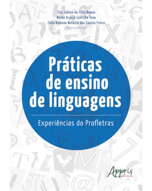 PRÁTICAS DE ENSINO DE LINGUAGENS: EXPERIÊNCIAS DO PROFLETRAS