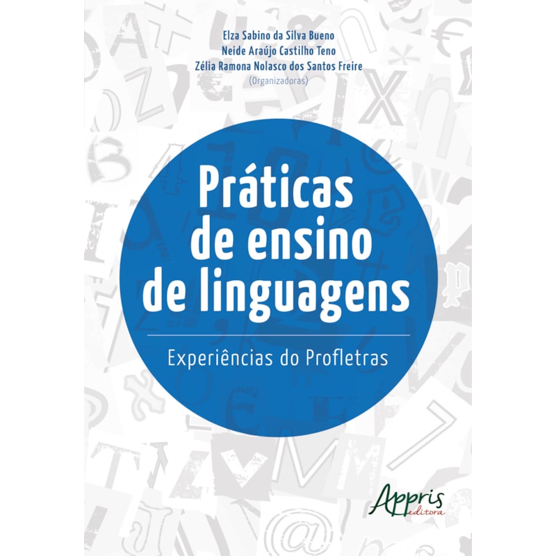 PRÁTICAS DE ENSINO DE LINGUAGENS: EXPERIÊNCIAS DO PROFLETRAS