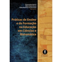 PRÁTICAS DE ENSINO E DE FORMAÇÃO NA EDUCAÇÃO EM CIÊNCIAS E MATEMÁTICA