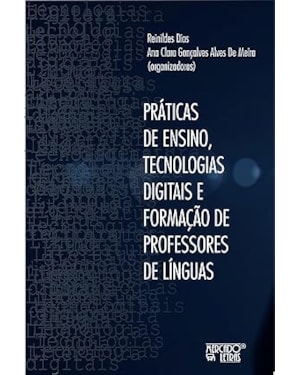 Práticas de Ensino, Tecnologias Digitais e Formação de Professores de Línguas