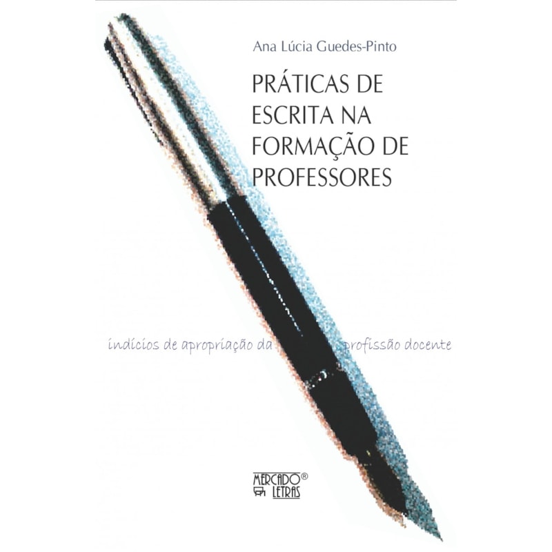 Práticas de escrita na formação de professores: índícíos e apropriação da profissão docente