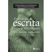 PRÁTICAS DE ESCRITA PARA O LETRAMENTO NO ENSINO SUPERIOR