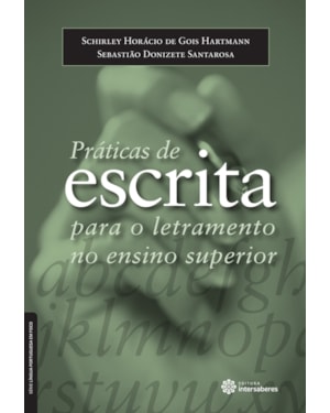 PRÁTICAS DE ESCRITA PARA O LETRAMENTO NO ENSINO SUPERIOR