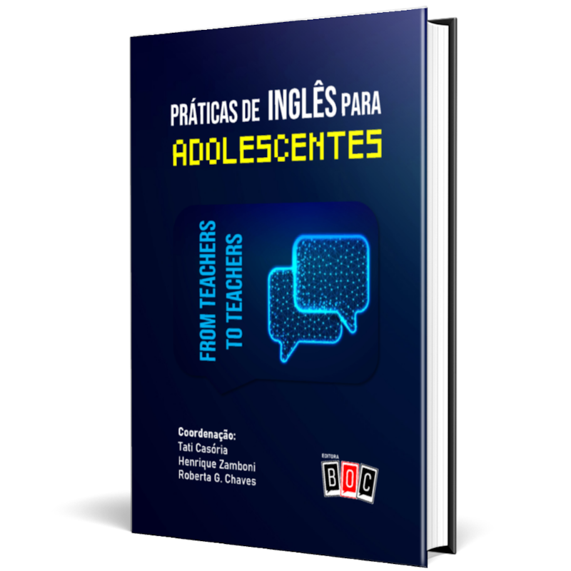 Práticas de Inglês para Adolescentes: from teachers to teachers