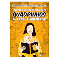 PRÁTICAS DE LEITURA DE HISTÓRIAS EM QUADRINHOS NO ENSINO FUNDAMENTAL [PRÉ-VENDA]