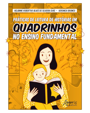 PRÁTICAS DE LEITURA DE HISTÓRIAS EM QUADRINHOS NO ENSINO FUNDAMENTAL [PRÉ-VENDA]