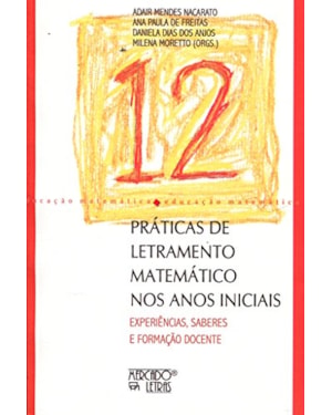 Práticas de letramento matemático nos anos iniciais: experiências, saberes e formação docente