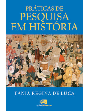 PRÁTICAS DE PESQUISA EM HISTÓRIA