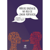 PRÁTICAS DIALÓGICAS NA AULA DE LÍNGUA PORTUGUESA