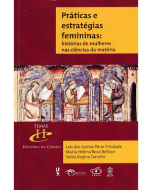 PRÁTICAS E ESTRATÉGIAS FEMININAS: HISTÓRIA DE MULHERES NAS CIÊNCIAS DA MATÉRIA