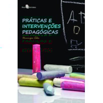 Práticas e intervenções pedagógicas
