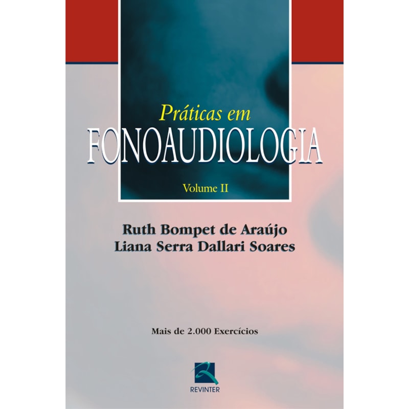 PRÁTICAS EM FONOAUDIOLOGIA - VOLUME II