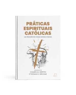 PRÁTICAS ESPIRITUAIS CATÓLICAS