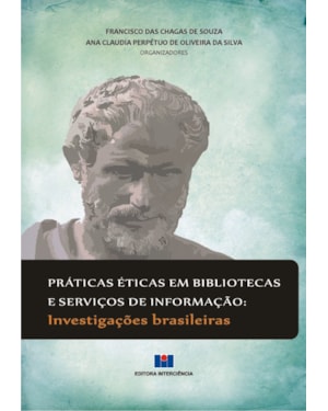 Práticas éticas em bibliotecas e serviços de informação: investigações brasileiras