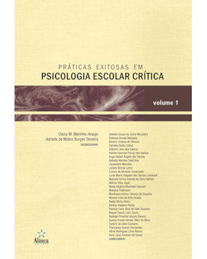 PRÁTICAS EXITOSAS EM PSICOLOGIA ESCOLAR CRÍTICA - VOLUME 1