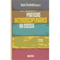 PRÁTICAS INTERDISCIPLINARES NA ESCOLA