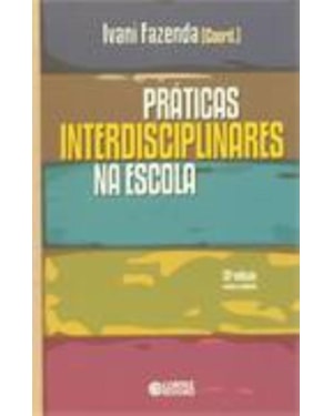 PRÁTICAS INTERDISCIPLINARES NA ESCOLA