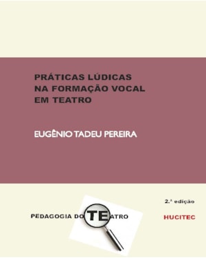 PRÁTICAS LÚDICAS NA FORMAÇÃO VOCAL EM TEATRO