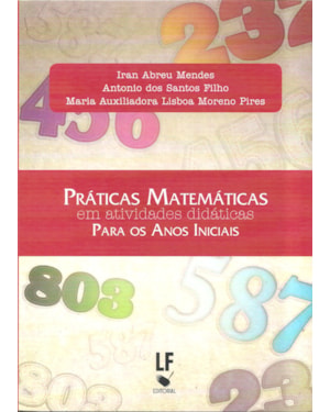 PRÁTICAS MATEMÁTICAS EM ATIVIDADES DIDÁTICAS PARA OS ANOS INICIAIS