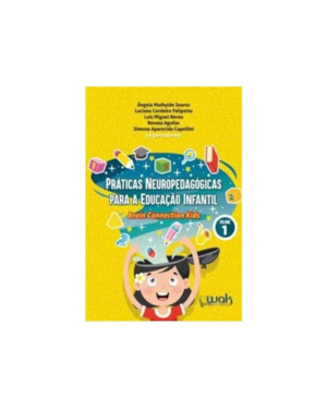 PRATICAS NEUROPEDAGOGICAS PARA EDUCACAO INFANTIL 1 ED 2024