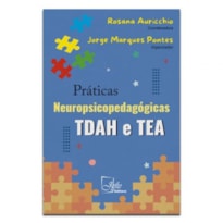 PRÁTICAS NEUROPSICOPEDAGÓGICAS TDAH E TEA