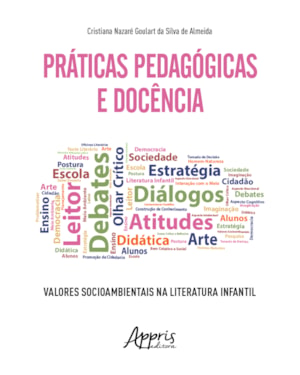 PRÁTICAS PEDAGÓGICAS E DOCÊNCIA: VALORES SOCIOAMBIENTAIS NA LITERATURA INFANTIL