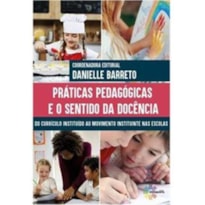 PRÁTICAS PEDAGÓGICAS E O SENTIDO DA DOCÊNCIA