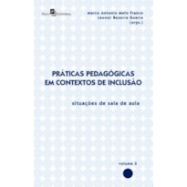 Práticas pedagógicas em contextos de inclusão: situações de sala de aula