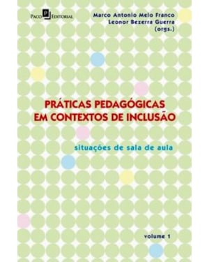 Práticas pedagógicas em contextos de inclusão: situações de sala de aula