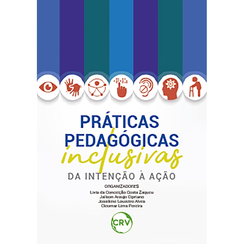 PRÁTICAS PEDAGÓGICAS INCLUSIVAS: DA INTENÇÃO À AÇÃO
