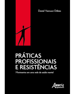 PRÁTICAS PROFISSIONAIS E RESISTÊNCIAS: MOVIMENTOS EM UMA REDE DE SAÚDE MENTAL