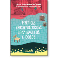 PRÁTICAS PSICOPEDAGÓGICAS COM ADULTOS E IDOSOS