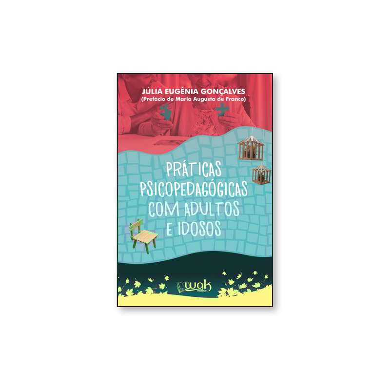 PRÁTICAS PSICOPEDAGÓGICAS COM ADULTOS E IDOSOS