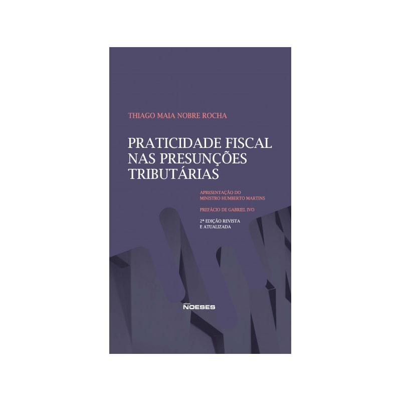 PRATICIDADE FISCAL NAS PRESUNÇÕES TRIBUTÁRIAS