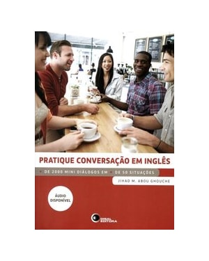 PRATIQUE CONVERSAÇÃO EM INGLÊS